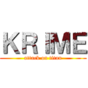ＫＲＩＭＥ (attack on titan)