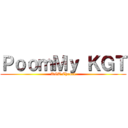 ＰｏｏｍＭｙ ＫＧＴ (KGT Chanal)