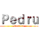 Ｐｅｄｒｕ (Gostosu)