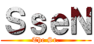 ＳｓｅＮ (The Sr.)