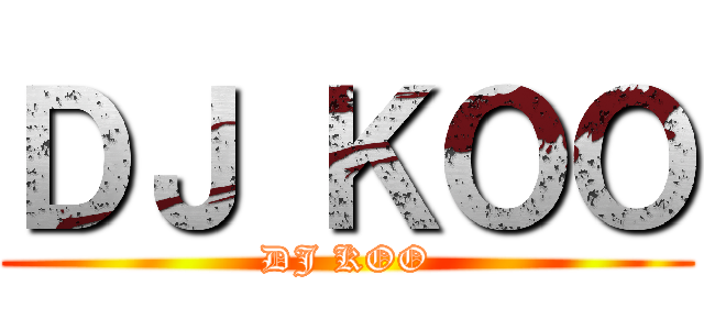 ＤＪ ＫＯＯ (DJ KOO)