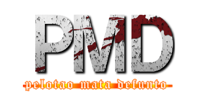 ＰＭＤ (pelotao mata defunto)