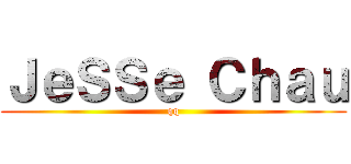 ＪｅＳＳｅ Ｃｈａｕ (qq)