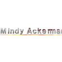 Ｍｉｎｄｙ Ａｃｋｅｒｍａｎ (Levi Ackerman)