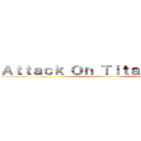 Ａｔｔａｃｋ Ｏｎ Ｔｉｔａｎ Ｎｅｗｓ (attack on titan)