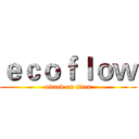 ｅｃｏｆｌｏｗ (attack on titan)