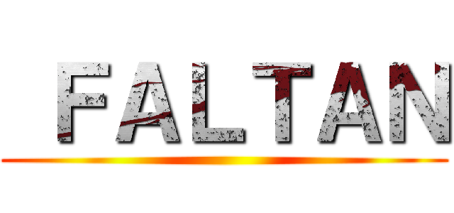  ＦＡＬＴＡＮ ()