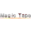 Ｍａｇｉｃ Ｔａｐｅ (Clothing and Textile 2)