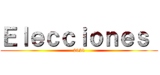 Ｅｌｅｃｃｉｏｎｅｓ  (2021)