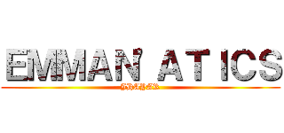 ＥＭＭＡＮ'ＡＴＩＣＳ (JHAYAR)