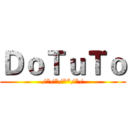 ＤｏＴｕＴｏ (/*/*/**/*/)