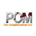 ＰＯＭ (ATTACK ON KAMEN RIDER )