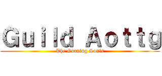 Ｇｕｉｌｄ Ａｏｔｔｇ (The Gurning Souls)