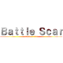 Ｂａｔｔｌｅ Ｓｃａｒ (attack on titan)