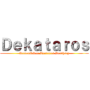 Ｄｅｋａｔａｒｏｓ (KamenRider Tartaros Deathscy)