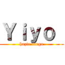 Ｙｉｙｏ  (hazte cargo)
