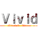 Ｖｉｖｉｄ (Attack On Titan)
