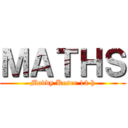 ＭＡＴＨＳ (Maddy Keser 12 h)