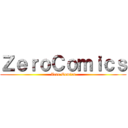 ＺｅｒｏＣｏｍｉｃｓ (Zero Comics)