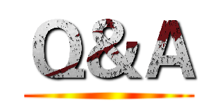 Ｑ＆Ａ ()