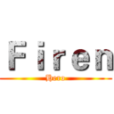 Ｆｉｒｅｎ (Hero)