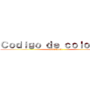 Ｃｏｄｉｇｏ ｄｅ ｃｏｌｏｒｅｓ  (RUTTBEL )