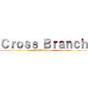 Ｃｒｏｓｓ Ｂｒａｎｃｈ (AOT:Universe)