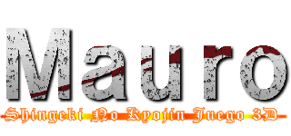 Ｍａｕｒｏ (Shingeki No Kyojin Juego 3D)