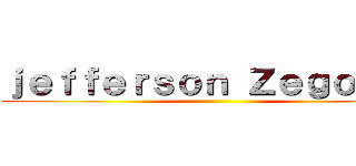 ｊｅｆｆｅｒｓｏｎ Ｚｅｇｏｖｉａ ()