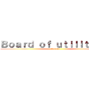 Ｂｏａｒｄ ｏｆ ｕｔｉｌｉｔｉｅｓ  (Voronin)