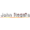 Ｊｏｈｎ Ｒｅｇａñａ (Dream Chaser John)