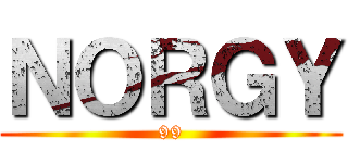 ＮＯＲＧＹ (99)