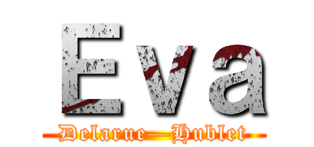 Ｅｖａ (Delarue—Hublet)