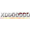 ＸＤＤＤＤＤＤＤ (attack on titan)