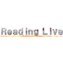 Ｒｅａｄｉｎｇ Ｌｉｖｅ (Kiramune presemts)