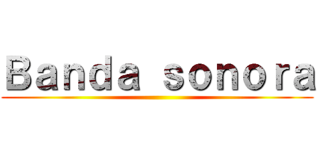 Ｂａｎｄａ ｓｏｎｏｒａ ()