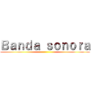 Ｂａｎｄａ ｓｏｎｏｒａ ()