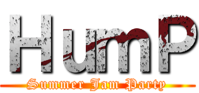 ＨｕｍＰ (Summer Jam Party)