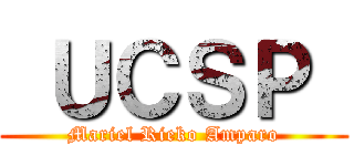  ＵＣＳＰ  ( Mariel Rieko Amparo )