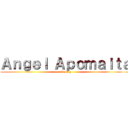 Ａｎｇｅｌ Ａｐｏｍａｉｔａ (13 añoz)