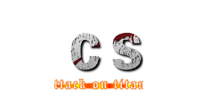 ｃｓ (attack on titan)