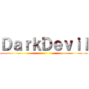 ＤａｒｋＤｅｖｉｌ ()