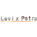 Ｌｅｖｉ ｘ Ｐｅｔｒａ (Tebas x pohon)