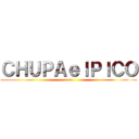 ＣＨＵＰＡｅｌＰＩＣＯ (eaea)