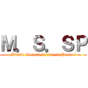 Ｍ．Ｓ．ＳＰ (Middle Second Sickness Project)