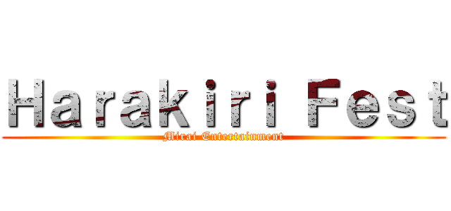 Ｈａｒａｋｉｒｉ Ｆｅｓｔ (Mirai Entertainment)