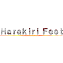 Ｈａｒａｋｉｒｉ Ｆｅｓｔ (Mirai Entertainment)