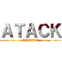 ＡＴＡＣＫ (CHIERI)