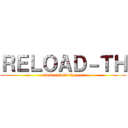 ＲＥＬＯＡＤ－ＴＨ (www.reload-th.com)