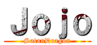 Ｊｏｊｏ (SatanDragon)